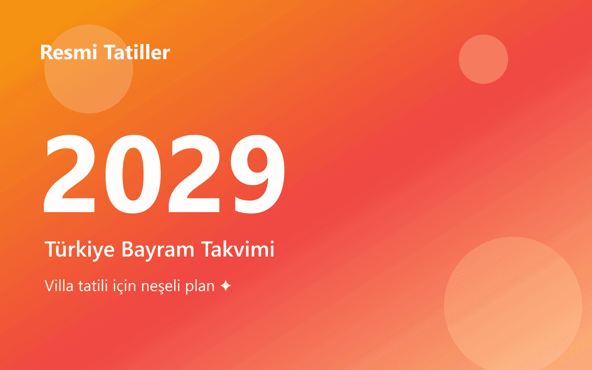 2029 Türkiye Resmi Tatil Günleri